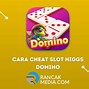 Cara Kerja Slot Higgs Domino